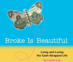 This author says Broke is Beautiful (and we agree!)
