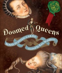 $25-and-under gift No. 14: Doomed Queens